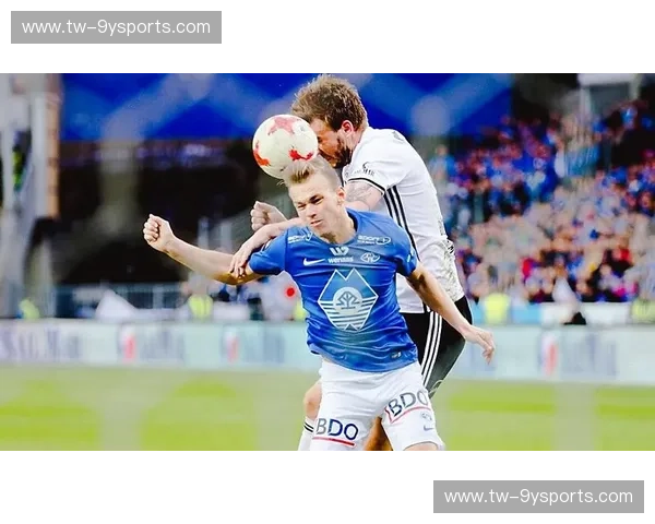 奥德vs瓦勒伦:一场足球盛宴的台前幕后